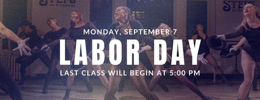 Poster with text: Monday, September 8, Labor Day, Last class will begin at 5:00pm